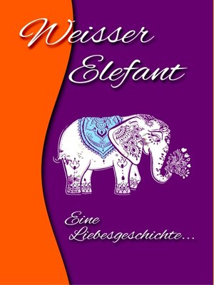 cover image of Weisser Elefant